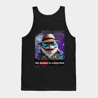 Subjective humor Tank Top